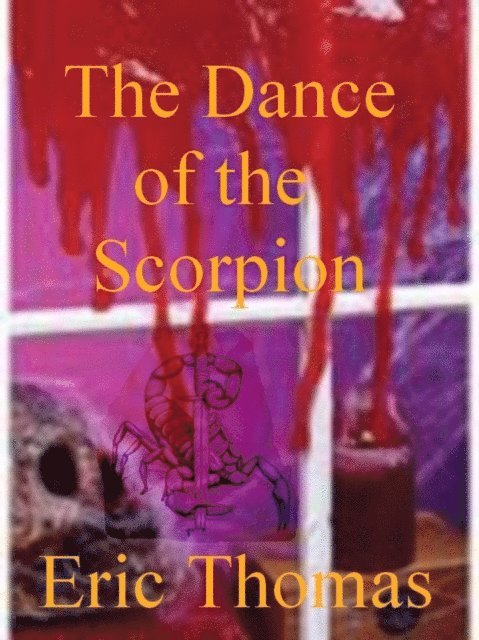 Eric Thomas - Dance of the Scorpion, E-bok