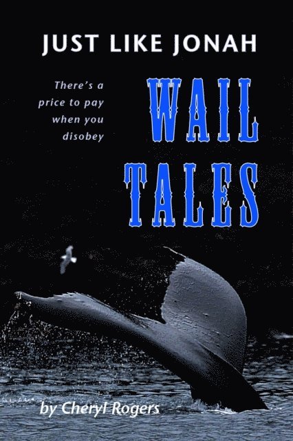 Cheryl Rogers - Just Like Jonah Wail Tales, E-bok. Tillgänglighet: Lägg i varukorg