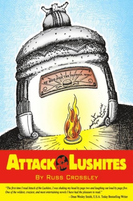 Russ Crossley - Attack of the Lushites, E-bok