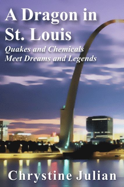 Chrystine Julian - Dragon in St. Louis, E-bok