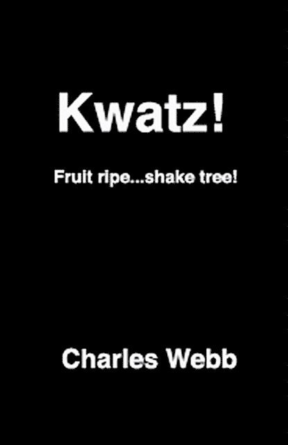 Charles Webb - Kwatz!, E-bok
