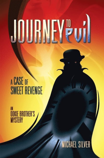 Michael Silver - Journey to Evil, E-bok