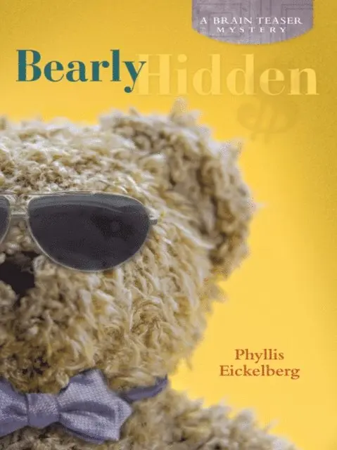 Phyllis Eickelberg - Bearly Hidden, E-bok. Tillgänglighet: Lägg i varukorg