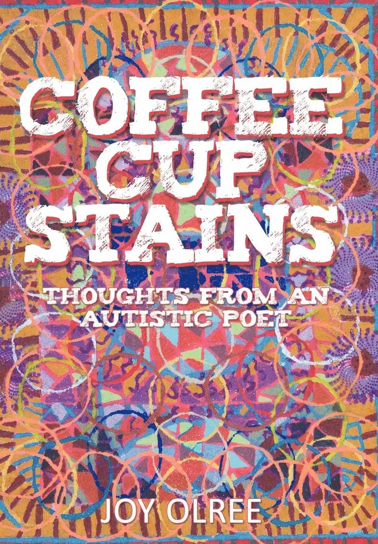 Joy Olree - Coffee Cup Stains, Inbunden. Tillgänglighet: Lägg i varukorg