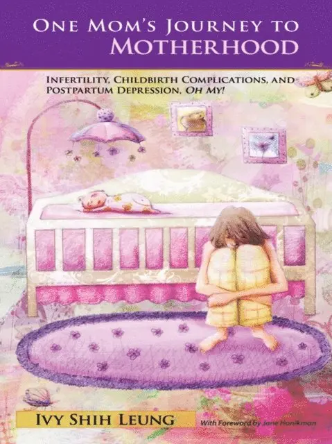 Ivy Shih Leung - One Mom'S Journey to Motherhood, E-bok. Tillgänglighet: Lägg i varukorg