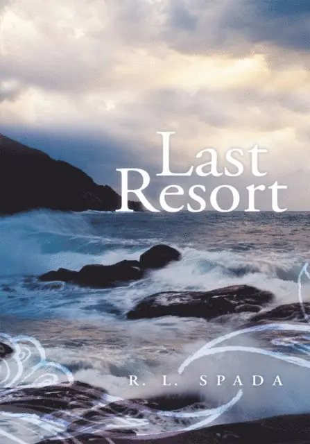 R. L. Spada - Last Resort, E-bok. Tillgänglighet: Lägg i varukorg