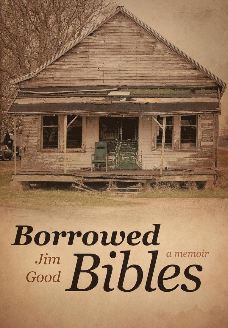 Jim Good - Borrowed Bibles, Inbunden