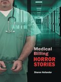 Medical Billing Horror Stories