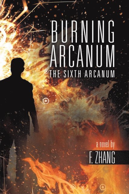 F. Zhang - Burning Arcanum, E-bok