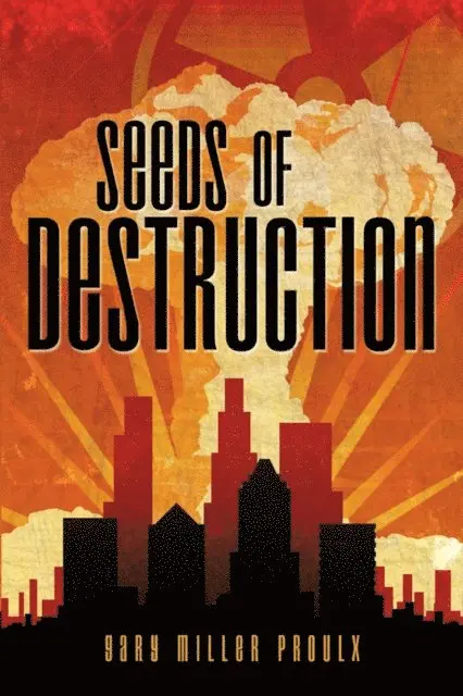 Gary Miller Proulx - Seeds of Destruction, E-bok. Tillgänglighet: Lägg i varukorg