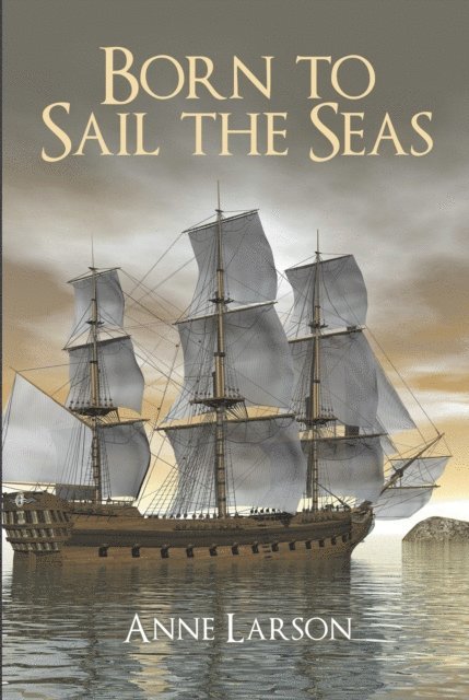 Anne Larson - Born to Sail the Seas, E-bok. Tillgänglighet: Lägg i varukorg
