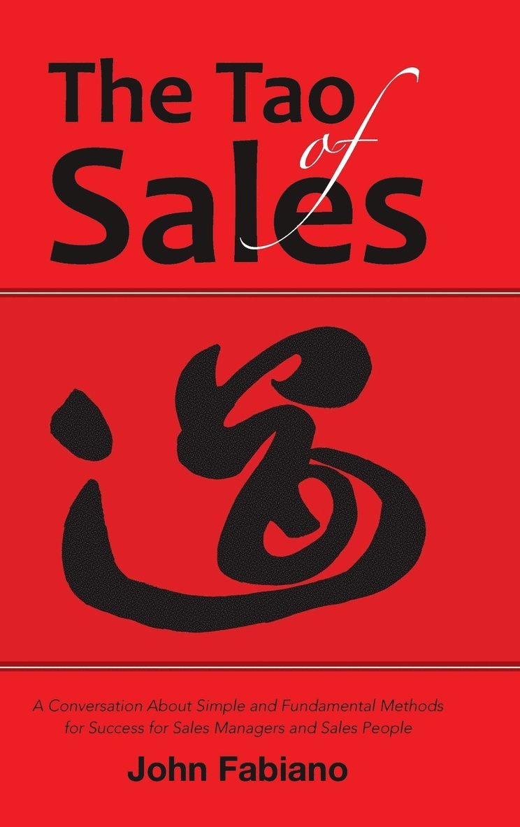 John Fabiano - Tao of Sales, Inbunden. Tillgänglighet: Lägg i varukorg