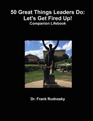 Frank Rudnesky - 50 Great Things Leaders Do (Companion Lifebook), Häftad