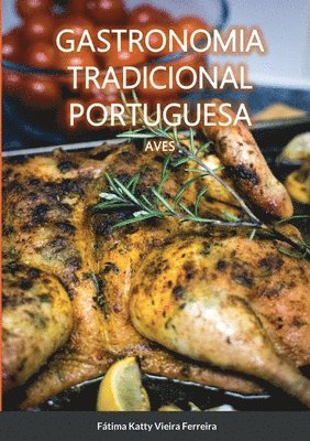 Fátima Vieira Ferreira - Gastronomia Tradicional Portuguesa - Aves, Häftad. Tillgänglighet: Lägg i varukorg