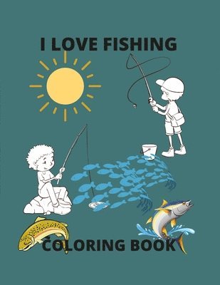 Gwen Gates - I Love Fishing, Häftad. Tillgänglighet: Lägg i varukorg