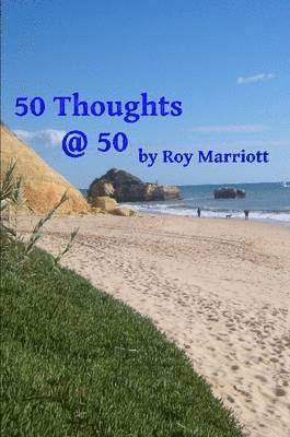 Roy Marriott - 50 Thoughts @ 50, Häftad. Tillgänglighet: Lägg i varukorg
