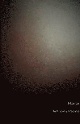 Anthony Palma - Horror, Häftad