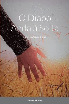 Antónia Ruivo - O Diabo Anda à Solta, Häftad. Tillgänglighet: Lägg i varukorg