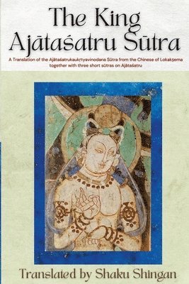 Shaku Shingan - King Ajātaśatru Sūtra, Häftad