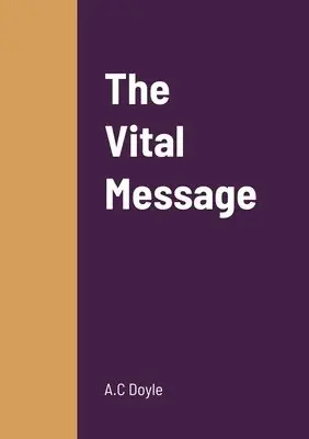 A C Doyle - Vital Message, Häftad. Tillgänglighet: Lägg i varukorg