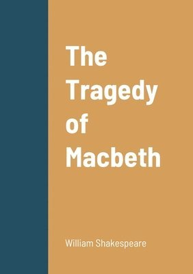 William Shakespeare - Tragedy of Macbeth, Häftad