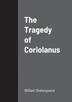 William Shakespeare - Tragedy of Coriolanus, Häftad