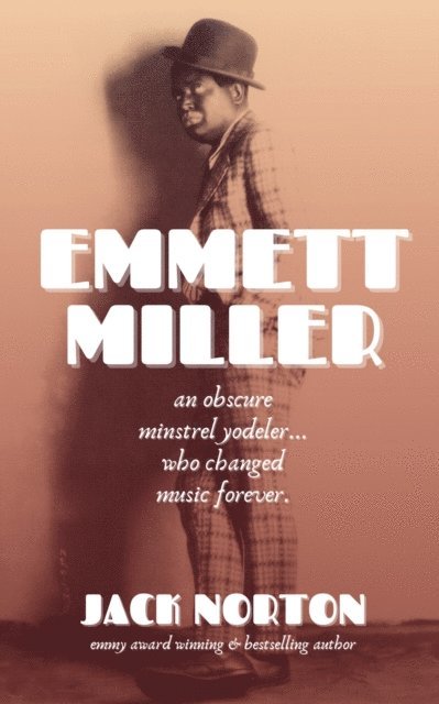Jack Norton, Kitty Norton - Emmett Miller, E-bok