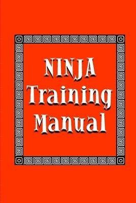 Ashida Kim - Ninja Training Manual, Häftad. Tillgänglighet: Lägg i varukorg