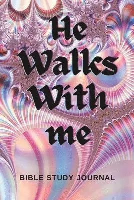 Mary Bowie - He Walks With Me, Häftad. Tillgänglighet: Lägg i varukorg