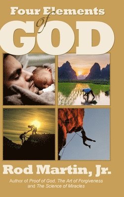 Rod Martin Jr - Four Elements of God, Inbunden. Tillgänglighet: Lägg i varukorg