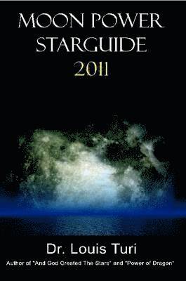 Louis Turi - Moon Power Starguide for 2011, Häftad