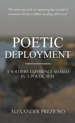 Alexander Prezioso - Poetic Deployment, Häftad