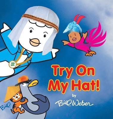 Bill Weber - Try On My Hat!, Inbunden