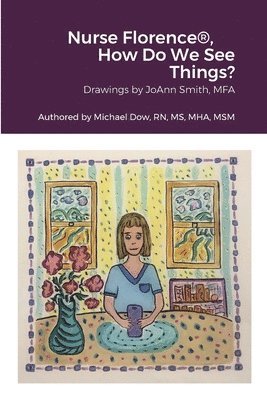 Nurse Florence(R), How Do We See Things?
