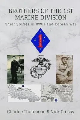 Nick Cressy, Charlee Thompson - Brothers of the 1st Marine Division, Häftad. Tillgänglighet: Lägg i varukorg