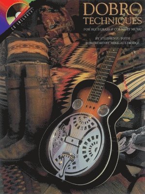 Stephen Toth - Dobro Techniques for Bluegrass and Country Music, Häftad