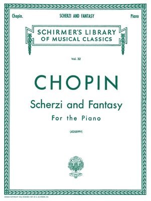 Rafael Joseffy - Scherzi; Fantasy in F Minor: Schirmer Library of Classics Volume 32 Piano Solo, Häftad