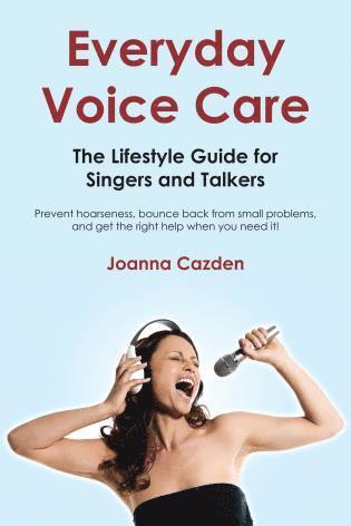 Joanna Cazden - Everyday Voice Care, Häftad