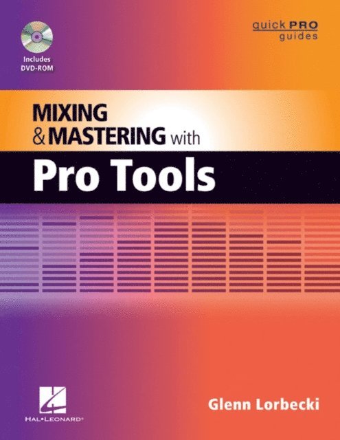 Glenn Lorbecki - Mixing and Mastering with Pro Tools, E-bok