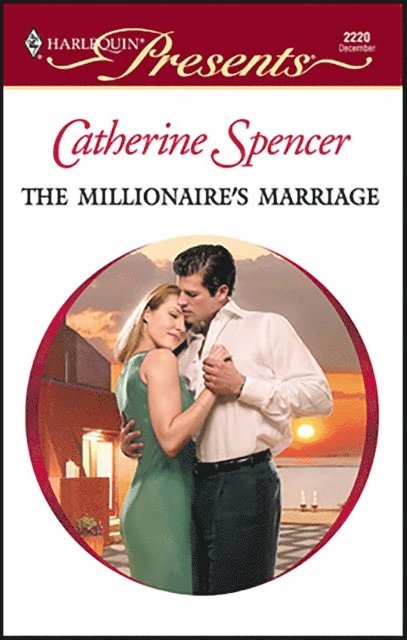 Catherine Spencer - Millionaire's Marriage, E-bok