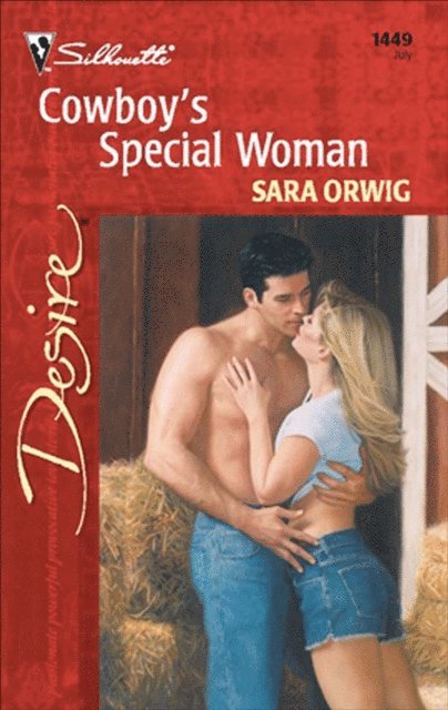Sara Orwig - Cowboy's Special Woman, E-bok