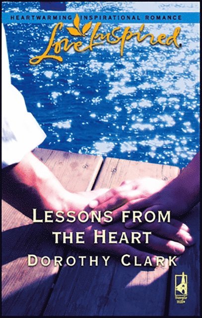 Dorothy Clark - Lessons from the Heart, E-bok