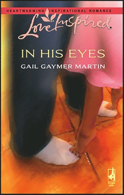 Gail Gaymer Martin - In His Eyes, E-bok
