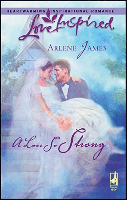 Arlene James - Love So Strong, E-bok