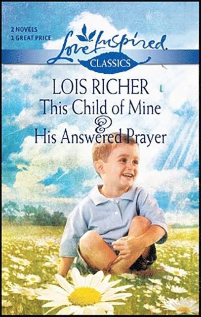 This Child of Mine & His Answered Prayer