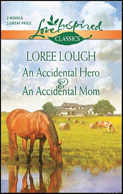 Loree Lough - Accidental Hero & An Accidental Mom, E-bok