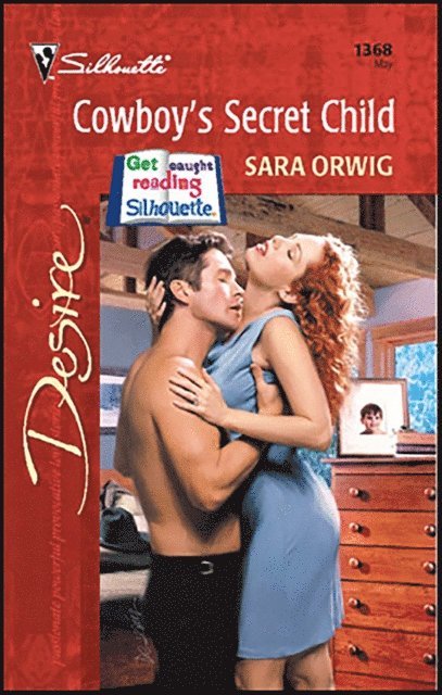 Sara Orwig - Cowboy's Secret Child, E-bok