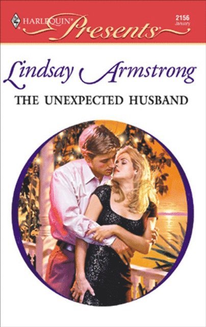 Lindsay Armstrong - Unexpected Husband, E-bok