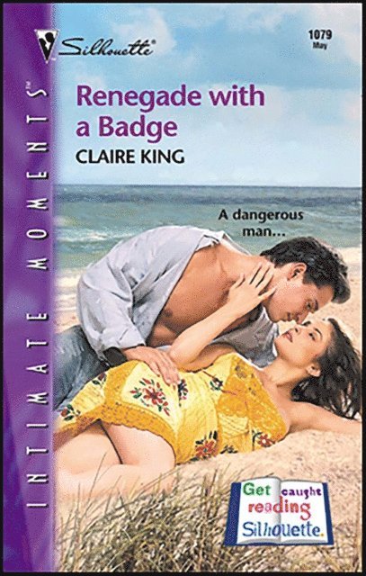 Claire King - Renegade with a Badge, E-bok