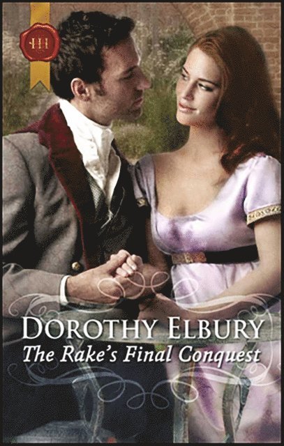 Dorothy Elbury - Rake's Final Conquest, E-bok